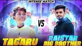 Tagaru gaming Vs Toxic Rai (Raistar Big Brother)🥵 || Highlights💥 ||@Rai Star
