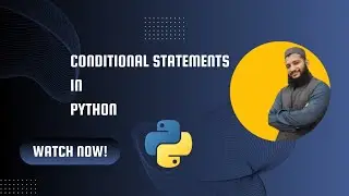 Python Tutorial Ep07 | Conditional Statements