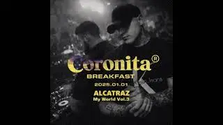 ALCATRAZ - CORONITA BREAKFAST REMIX