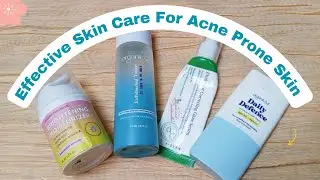 Effective Skin Care Routine For Acne Prone Skin
