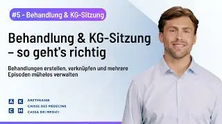 DE | HIP-Praxissoftware – 05 – Behandlungen & KG-Sitzungen: den Unterschied verstehen (Ärztekasse)