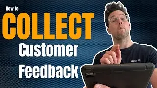How to Collect Customer Feedback for Growing and Improving Your Business