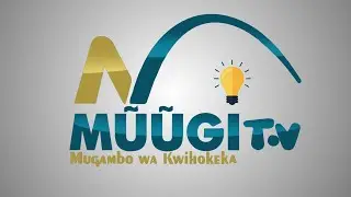 MUGITHI WA MUUGI TV