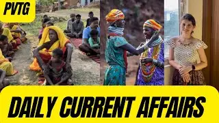 PVTGs in India | Separate Enumeration in Upcoming Census Explained | Daily Current Affairs 2025