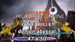 saofb comment faire le donjon abyssal étage 47