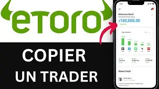 Comment Copier un Trader sur eToro &ndash; Tutoriel Facile et Rapide | How to Copy a Trader on eToro