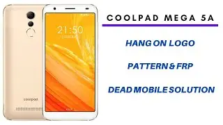 Coolpad Mega 5A 1821 Flashing/Unbrick | Coolpad 1821 Frp | Dead Mobile Solution 100%