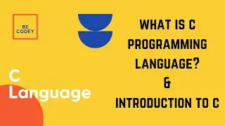 What is c programming language? & Introduction to c.