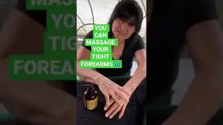 Relieve Your Tight Forearm and Hand Muscles with Self-Massage:)
