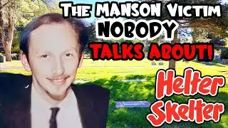 Жертва убийства Мэнсона, о которой никто не говорит! HELTER SKELTER Гэри Хинман