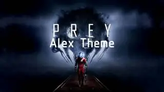 Prey OST - Alex Theme