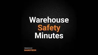005 - How to Build a Safety Culture in Your Warehouse