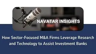 How Sector-Focused M&A Firms Leverage Research and Technology to Assist Investment Banks