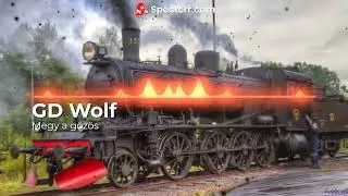 GD Wolf - Megy a gőz&ouml;s (Official Pocketstyle Dubstep Remix)