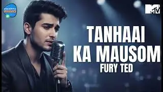 Tanhaai Ka Mausam | Fury Ted (Official Music Audio)