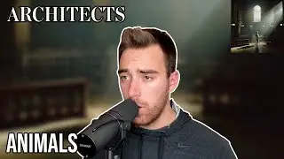 Architects - Animals - Vocal Cover