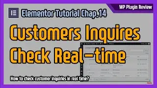 How to check customer inquiries in real time - WordPress Elementor website builder, Contact form 7