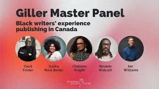 The Giller Power Panel: Black Writers&rsquo; Experience Publishing in Canada