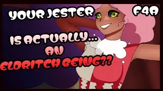 Your Jester is an...Eldritch Being??? (Royal Listener) (Many Voices) ASMR RP