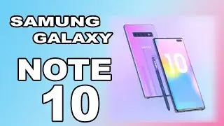 Samsung Galaxy Note 10 - Information and Rumors
