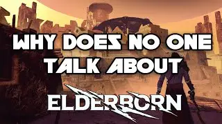 Why does NO ONE talk about Elderborn?