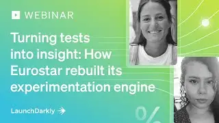 Webinar - Turning tests into insight: How Eurostar rebuilt its experimentation engine