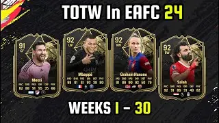 TOTW BEST PLAYERS 😱 | Weeks 1-30 | FC 24 Ultimate Team 🔥 | ft. Messi, Mbappe, Hansen, Salah etc...