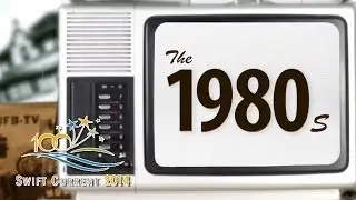 The History of Swift Current: The 1980's