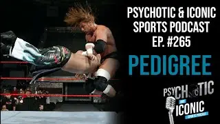 EPISODE 265 - PEDIGREE