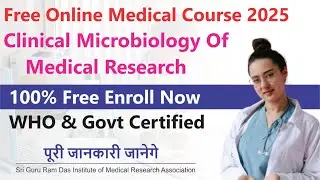 Free Online Medical Course 2025 🔥 100% Free Enroll Now | Free Certificate | WHO & Govt Certified