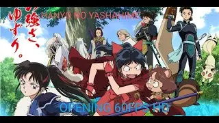Hanyo no Yashahime Opening [60Fps/1080p]