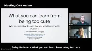 Daisy Hollman - What you can learn from being too cute - Meeting C++ online