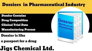What is Dossier in Pharmaceutical Industries?
