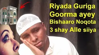 Riyadan Qofka ku Riyooda ciriiriga wa ka Baxaa 3 shay aya Heleysa