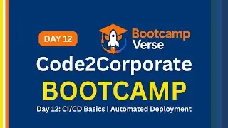 Code2Corporate Day 12: CI/CD Basics | Automated Deployment with GitHub Actions