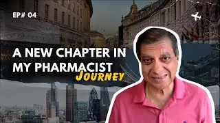 A New Chapter in My Pharmacist Journey  |  New Age Indian Dad | Episode 4