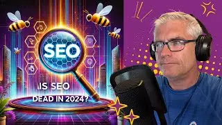 IS SEO DEAD IN 2024 | Beehive Marketing Podcast