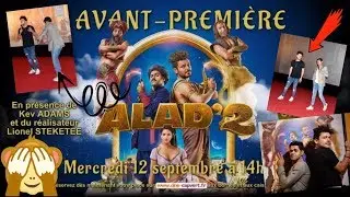 ON RENCONTRE KEV ADAMS | Avant-première ALAD'2 Dijon | Sept 2018