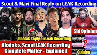 Ghatak Reply on Leak Recording, Scout & Mavi Reply Leak Recording - Complete Leak Recording Matter