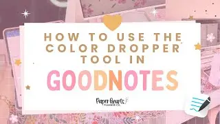 Как использовать инструмент &laquo;Пипетка&raquo; в Goodnotes