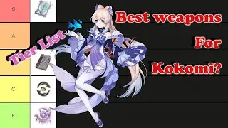 Kokomi Weapon Tier List! | Genshin Impact Tier List