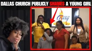 Dallas Church EXPOSED for Publicly Shaming a Young Girl&hellip; This Should&rsquo;ve Never Happened.