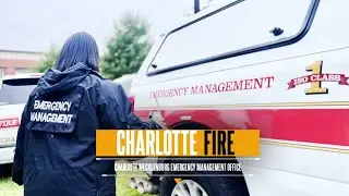 CHARLOTTE FIRE FEATURE: Charlotte Mecklenburg Emergency Management Office