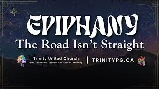 Epiphany: A Different Path | Trinity United Church