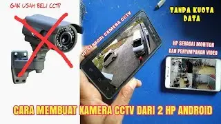 Cara Membuat Kamera CCTV Dari Ponsel Android