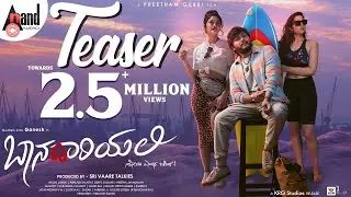#Baanadariyalli Teaser | ⭐ Ganesh |  Reeshma Nanaiah | Rukmini | Preetham Gubbi | Arjun Janya |