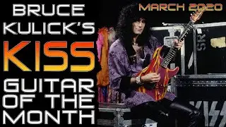 KISS Guitar of the Month - March 2020