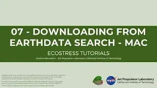 07 &ndash; Downloading from Earthdata Search &ndash; Mac &ndash; ECOSTRESS Tutorials