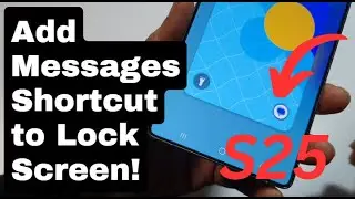 Add Messaging Shortcut to Lock Screen on Galaxy S25/Edge/Ultra &ndash; Quick & Easy!