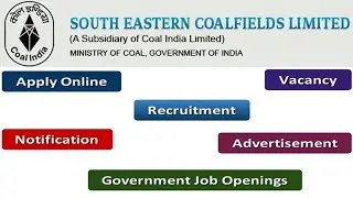 South Eastern Coalfields Recruitment Apply Online Notifications Careers Vacancy